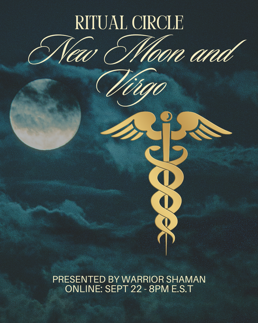 New Moon in Virgo Shamanic Ritual: Plan the Way Forward Sept 22- 8pm EST
